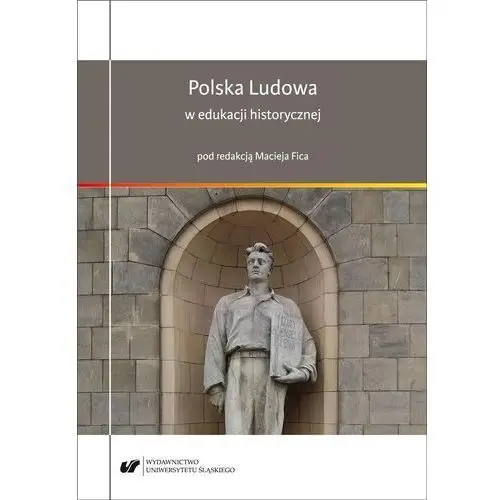 Polska ludowa w edukacji historycznej