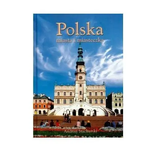 Polska. Miasta i miasteczka