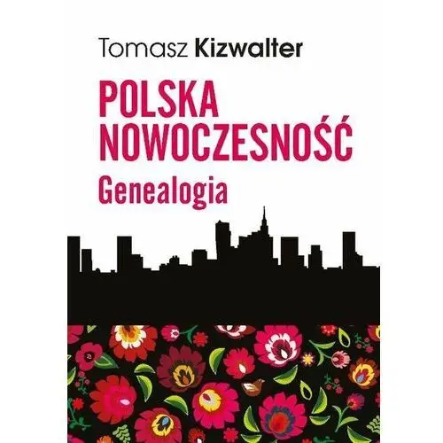 Polska nowoczesność. Genealogia