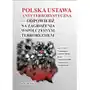 Polska ustawa antyterrorystyczna - odpowiedź na zagrożenia współczesnym terroryzmem Sklep on-line