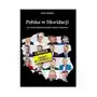 Polska w likwidacji. Czy nasz kraj przetrwa rządy koalicji 13 grudnia? Sklep on-line