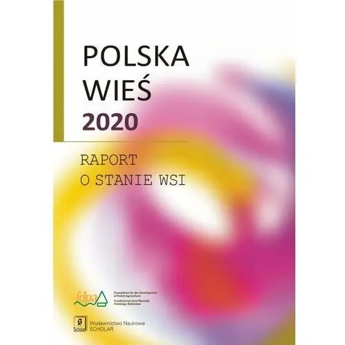 Polska wieś 2020. Raport o stanie wsi