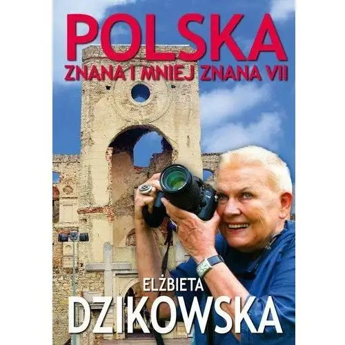Polska znana i mniej znana VII