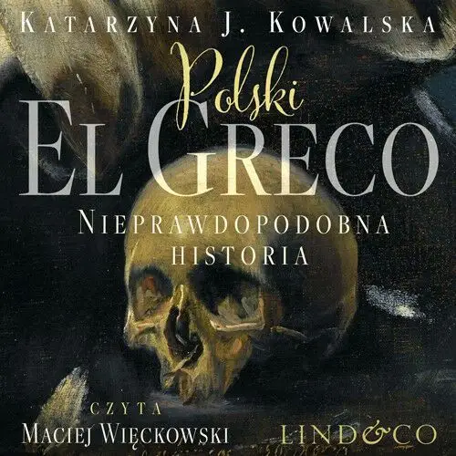 Polski el greco. nieprawdopodobna historia