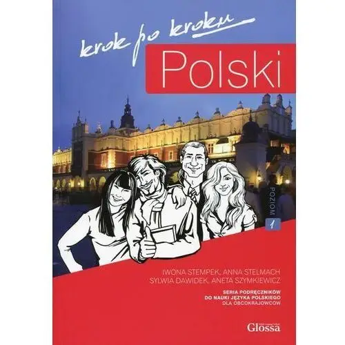 Polski. Krok po kroku Iwona Stempek, Anna Stelmach, Sylwia Dawidek, Aneta S