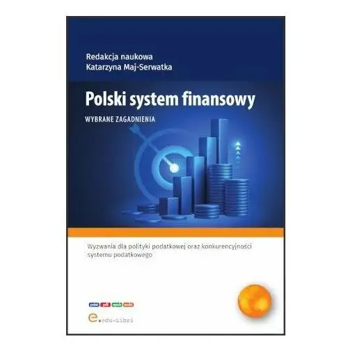 Polski system finansowy. Wybrane zagadnienia