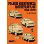 Polskie konstrukcje motoryzacyjne 1966-1970 Wydawnictwa komunikacji i łączności wkł Sklep on-line