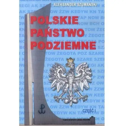 Polskie Państwo Podziemne. Część 1