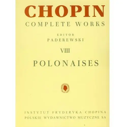 Polskie wydawnictwo muzyczne Chopin. complete works. polonezy