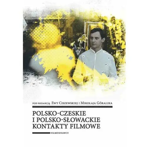 Polsko-czeskie i polsko-słowackie kontakty filmowe