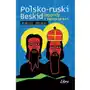 Polsko-ruski Beskid. Legendy i opowieści Sklep on-line