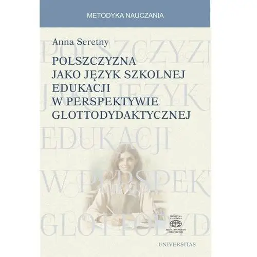 Polszczyzna jako język szkolnej edukacji w perspektywie glottodydaktycznej