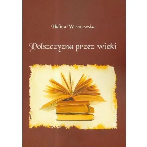 Polszczyzna przez wieki Akademia humanistyczno-ekonomiczna w łodzi