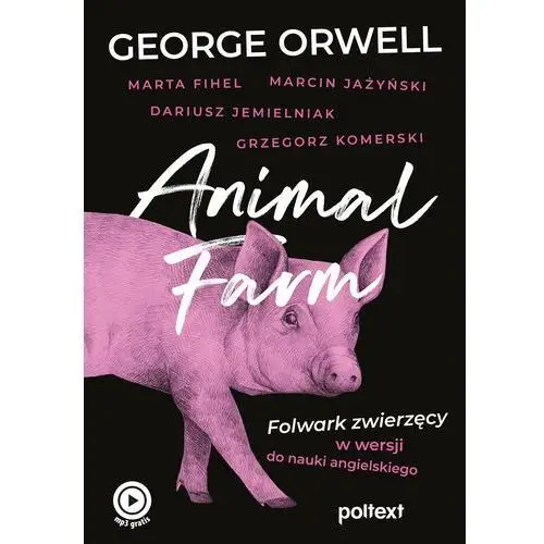 Animal farm. folwark zwierzęcy w wersji do nauki angielskiego