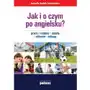 Jak i o czym po angielsku? praca. rodzina. szkoła. zdrowie. zakupy Poltext Sklep on-line