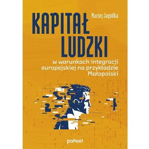 Kapitał ludzki i innowacyjność w układach regionalnych