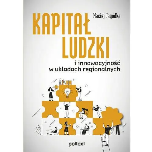 Kapitał ludzki w warunkach integracji europejskiej na przykładzie małopolski Poltext