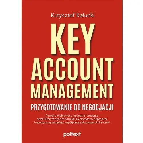 Key account management. przygotowanie do negocjacji Poltext
