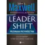 Leadershift. przemiana przywództwa czyli 11 kroków które musi przejść każdy lider - maxwell john c. Poltext Sklep on-line