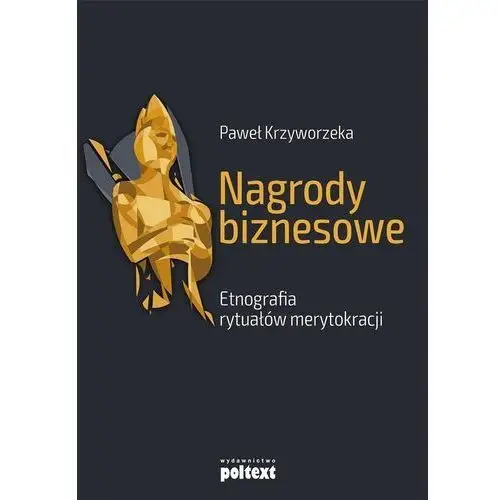 Nagrody biznesowe - Paweł Krzyworzeka