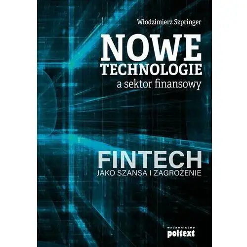 Nowe technologie a sektor finansowy