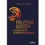 Polityka wiedzy, a współczesne procesy innowacyjne Poltext Sklep on-line