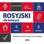 Rosyjski dla leniwych. zobacz – zrozum – zapamiętaj nowatorska metoda wizualnej nauki rosyjskiego Poltext Sklep on-line