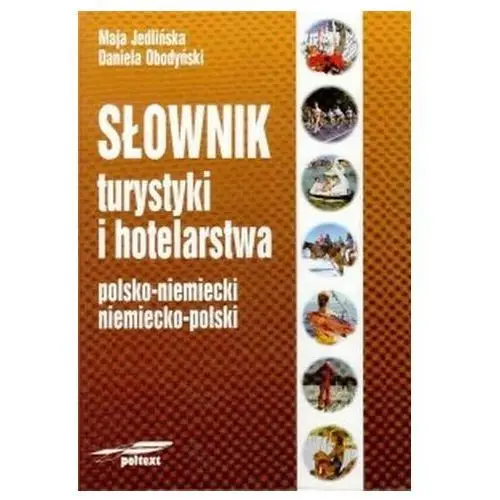 Poltext Słownik turystyki i hotelarstwa polsko-niemiecki niemiecko-polski