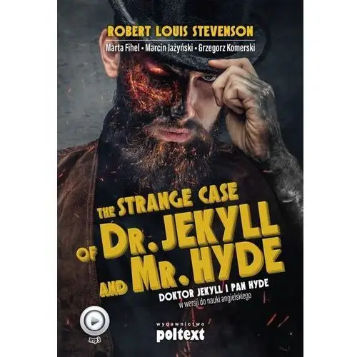 The strange case of dr. jekyll and mr. hyde. doktor jekyll i pan hyde w wersji do nauki angielskiego Poltext