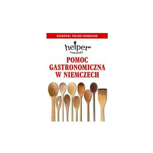 Pomoc gastronomiczna w Niemczech. Rozmówki polsko-niemieckie