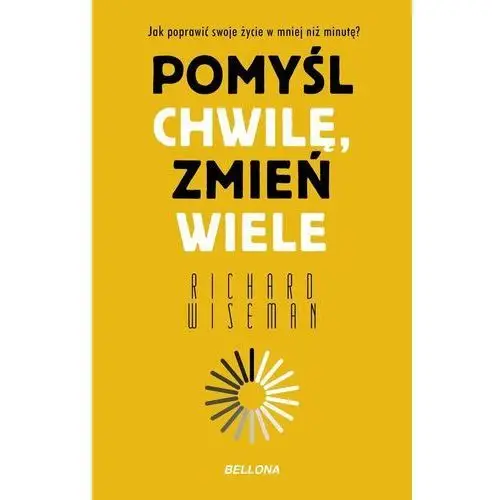 Pomyśl chwilę, zmień wiele