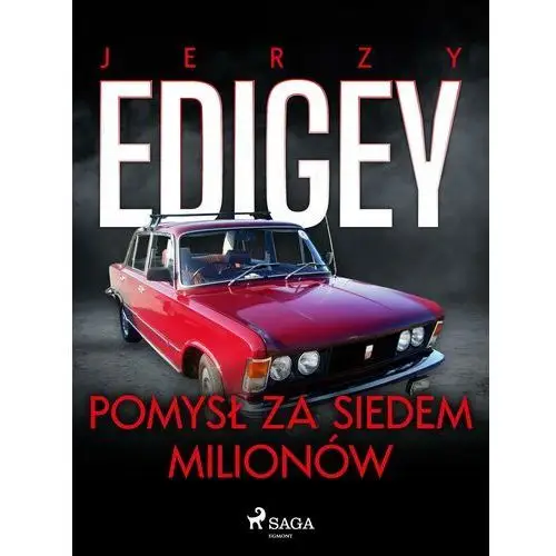 Pomysł za siedem milionów