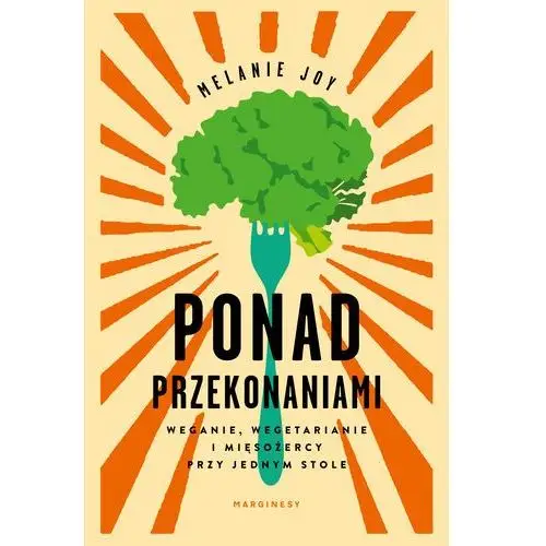 Ponad przekonaniami Weganie, wegetarianie i mięsoż- bezpłatny odbiór zamówień w Krakowie (płatność gotówką lub kartą)