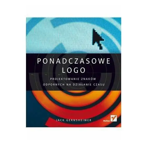 Ponadczasowe logo. Projektowanie znaków odpornych na działanie czasu