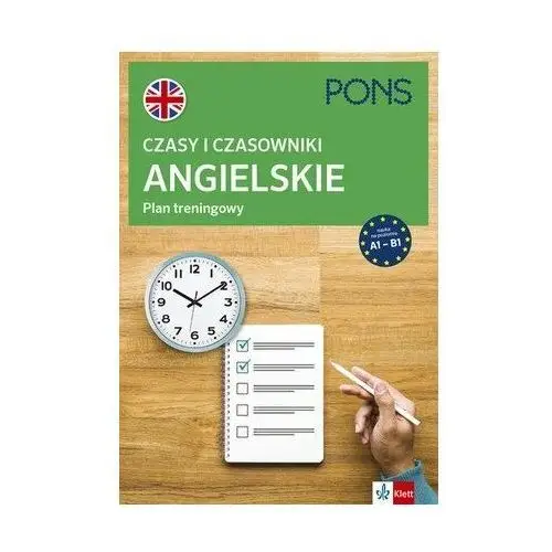 Pons. Czasy i czasowniki angielskie. Plan treningowy. Poziom A1-B1