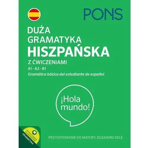 Duża gramatyka hiszpańska z ćwiczeniami poziom a1-b1 Pons