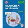 Pons. Francuski bez wkuwania. Kurs dla początkujących, z ciekawymi opowiadaniami. Poziom A2 Sklep on-line