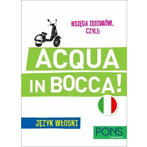 Pons Księga idiomów wło: acqua in bocca 2