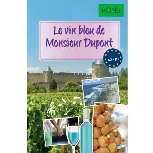 Le vin bleu de monsieur dupont Pons