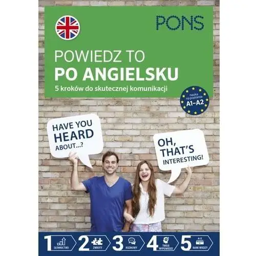 Pons Powiedz to po angielsku 5 kroków do skutecznej komunikacji poziom a1-a2 wyd.2