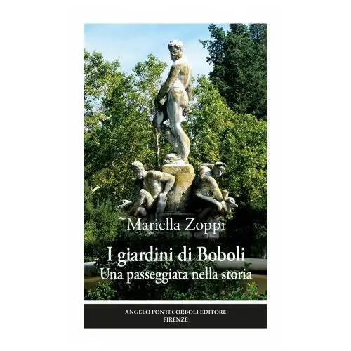 Giardini di Boboli. Una passeggiata nella storia