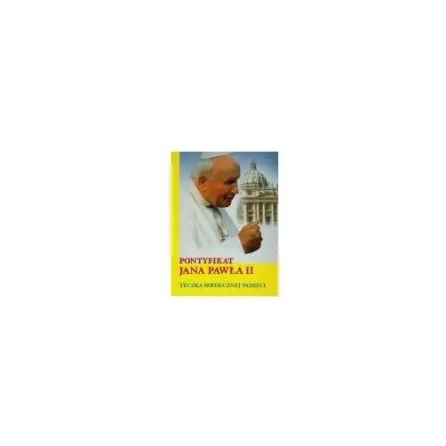 Pontyfikat Jana Pawła II. Teczka serdecznej pamięci