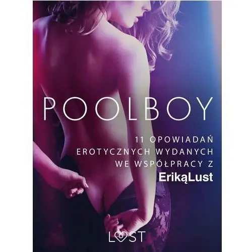 Poolboy – 11 opowiadań erotycznych wydanych we współpracy z Eriką Lust