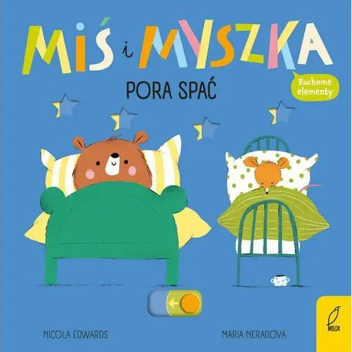 Pora spać. Miś i Myszka