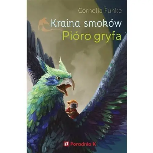 Pióro gryfa. kraina smoków. tom 2