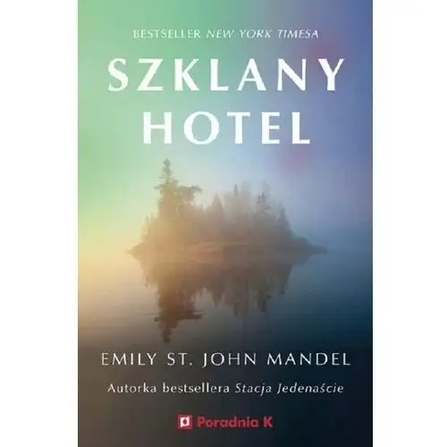 Szklany hotel - St. John Mandel Emily - książka