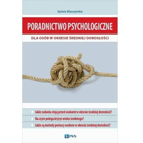 Poradnictwo psychologiczne dla osób w okresie średniej dorosłości