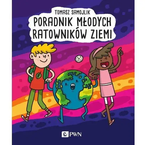 Poradnik młodego ratownika Ziemi