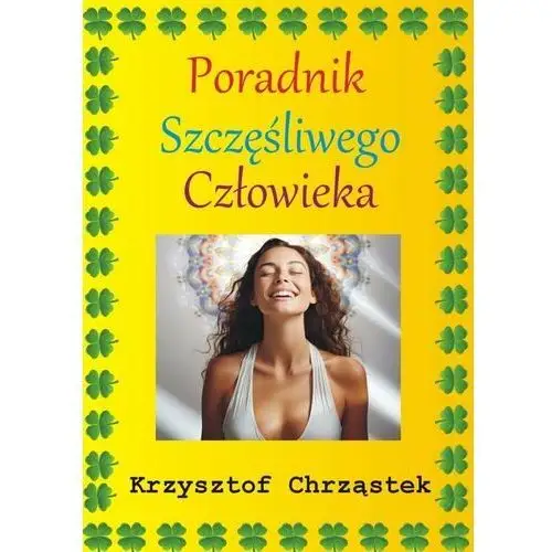 Poradnik szczęśliwego człowieka