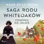 Poranek na Jalnie. Saga rodu Whiteoaków. Tom 2 Sklep on-line